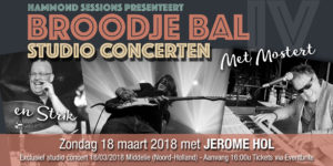 Broodje Bal studio concert met Jerome Hol (Gitaar), Chris Strik (drums) en Rob Mostert (Hammond)